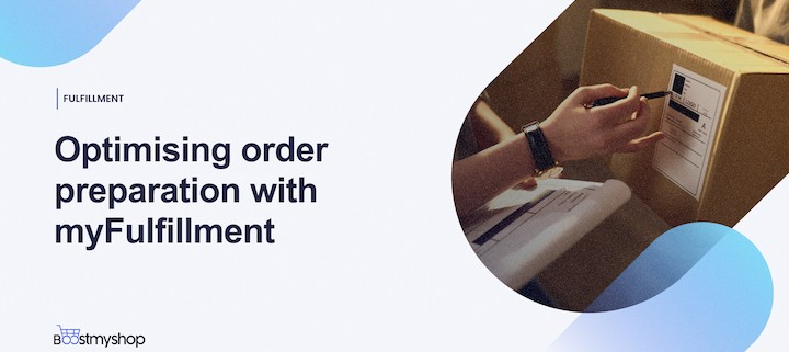 Optimising order preparation with myFulfillment