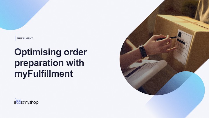 Optimising order preparation with myFulfillment