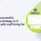 Build a successful repricing strategy in 5 minutes with myPricing for Mirakl