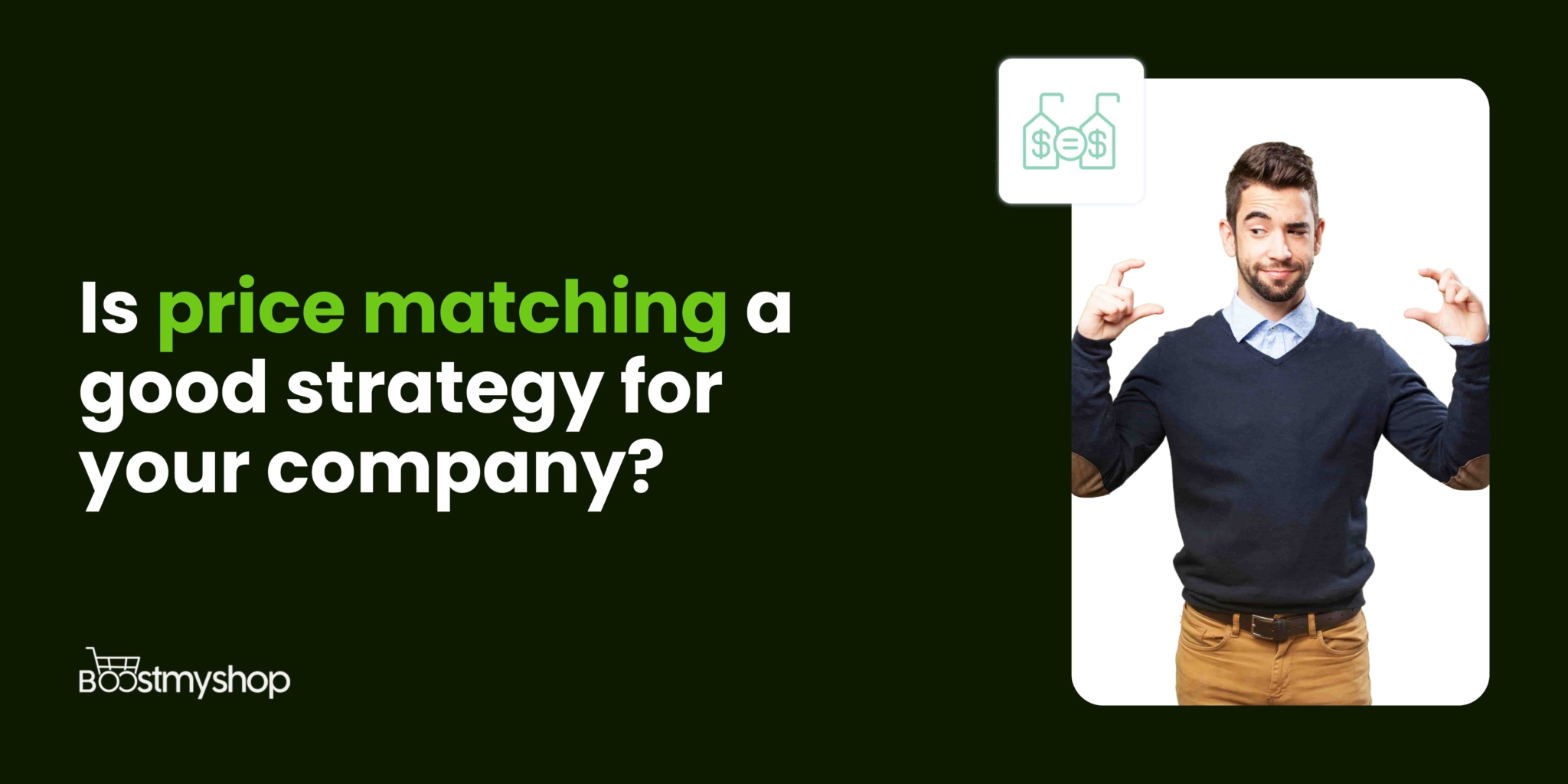 Is price matching a good strategy for your company?