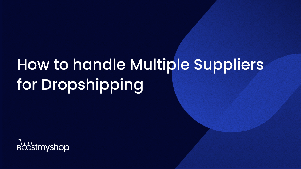 Multiple Suppliers Dropshipping