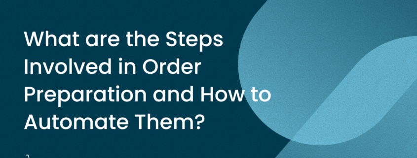 order preparations steps