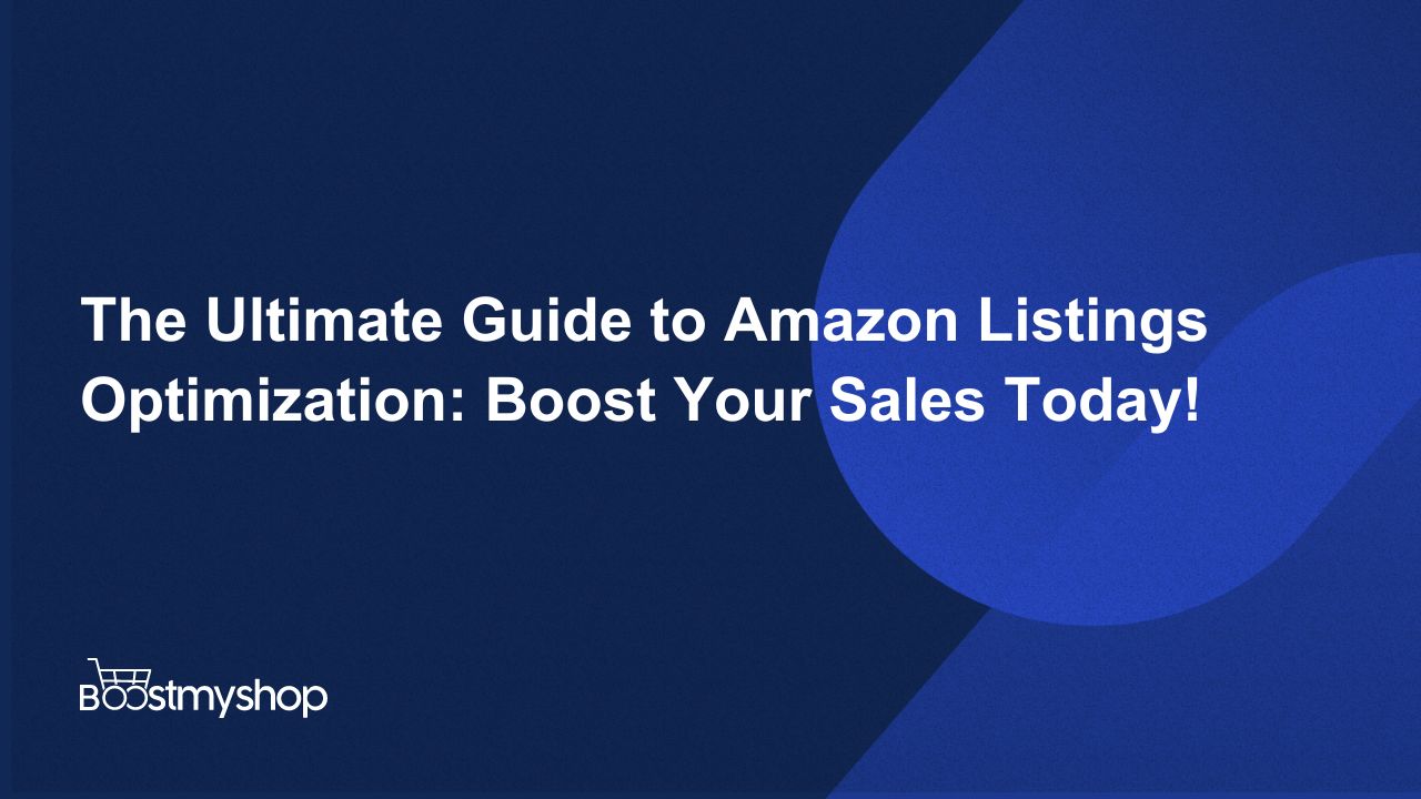 Optimize Your Amazon Listings for Maximum Sales