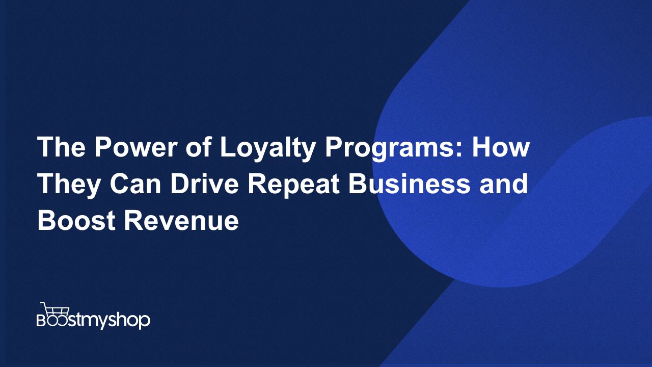 The Power of Loyalty Programs