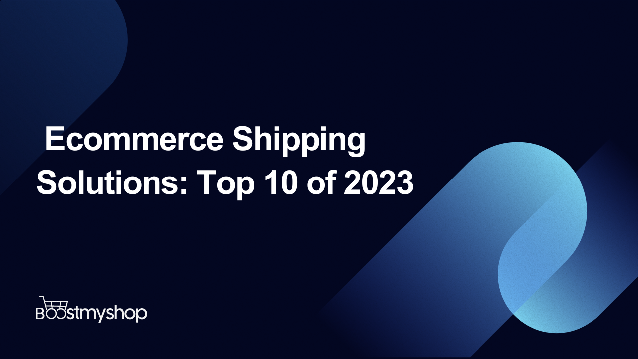 Ecommerce Shipping Solutions