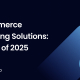 Ecommerce Shipping Solutions