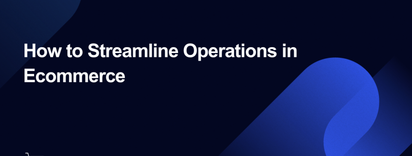 streamline operations