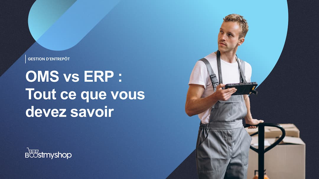 OMS vs ERP _ Tout ce que vous devez savoir