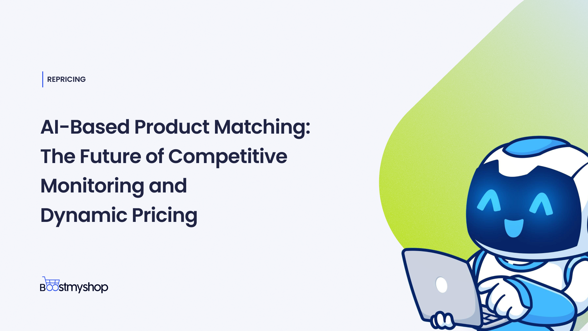 AI-Based Product Matching: The Future of Competitive Pricing