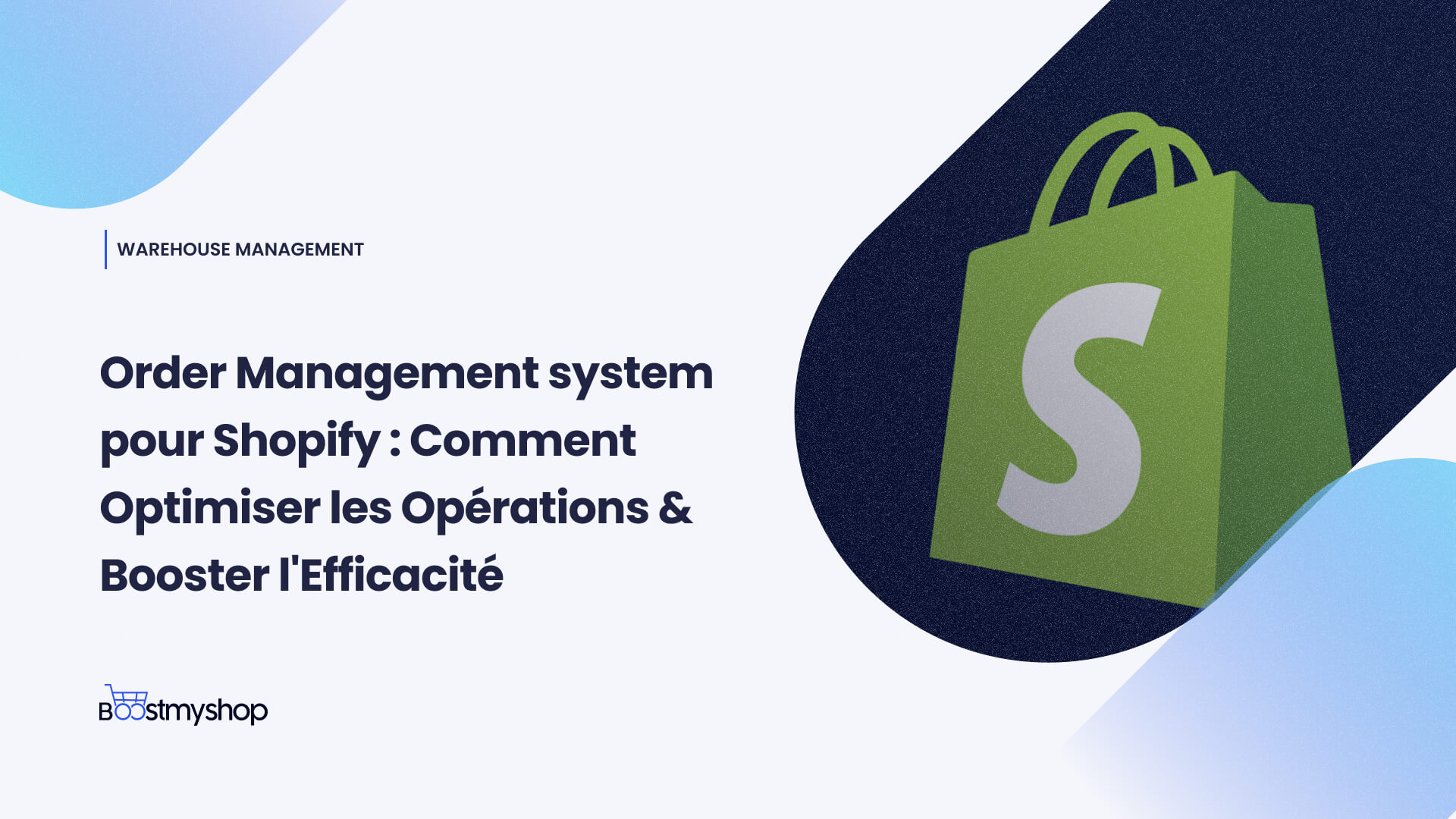 Order Management system pour Shopify _ Comment Optimiser les Opérations