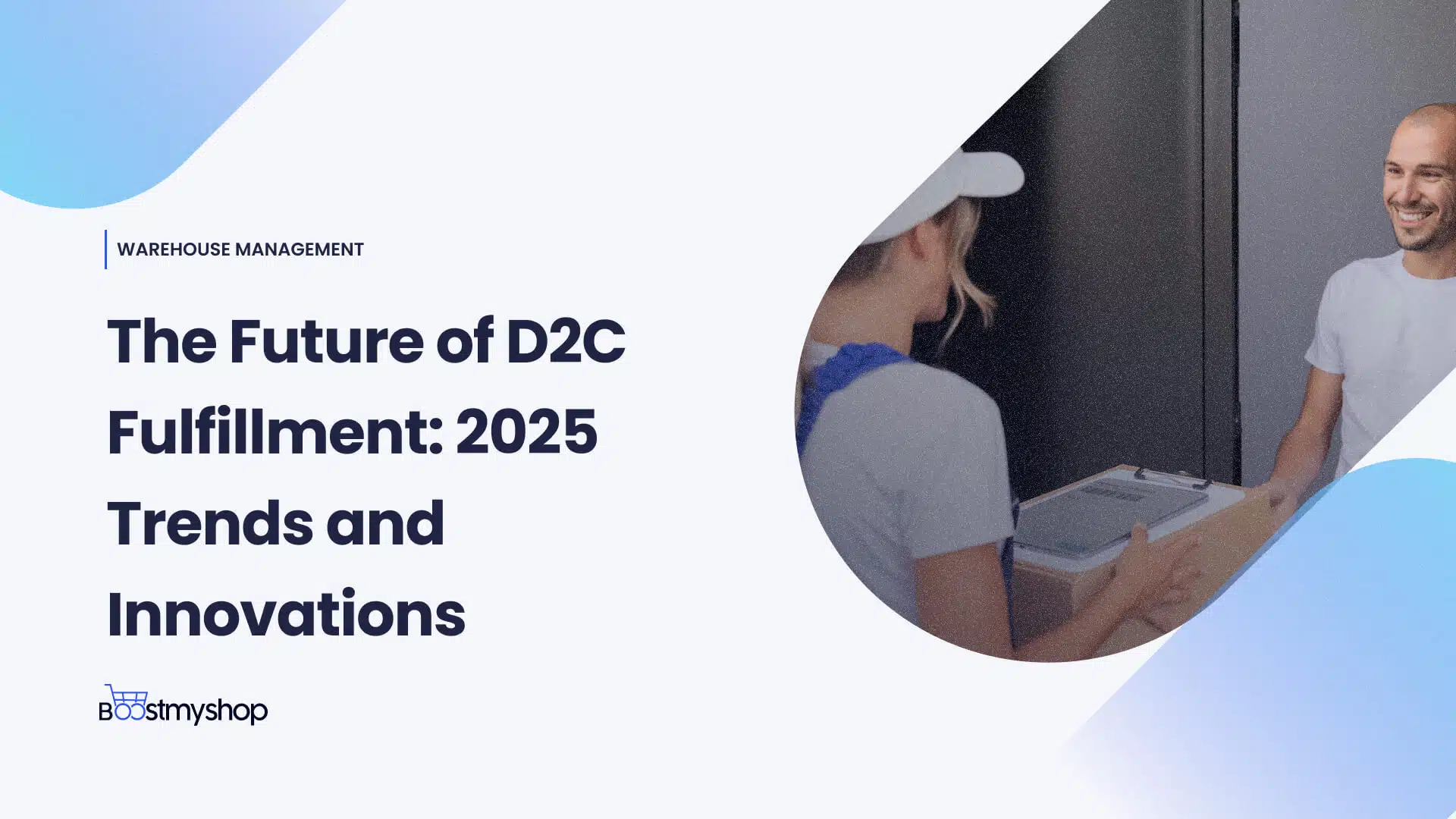 The Future of D2C Fulfillment_ 2025 Trends and Innovations
