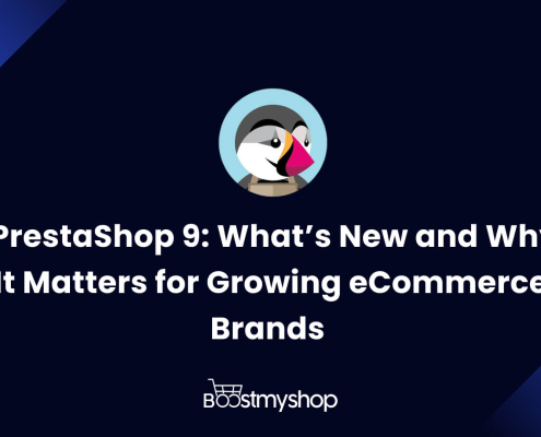 PrestaShop 9 Features: Why It’s a Must-Have for eCommerce Growth