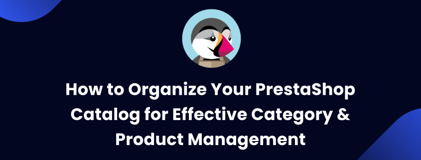 PrestaShop Catalog for Effective Category Product Management