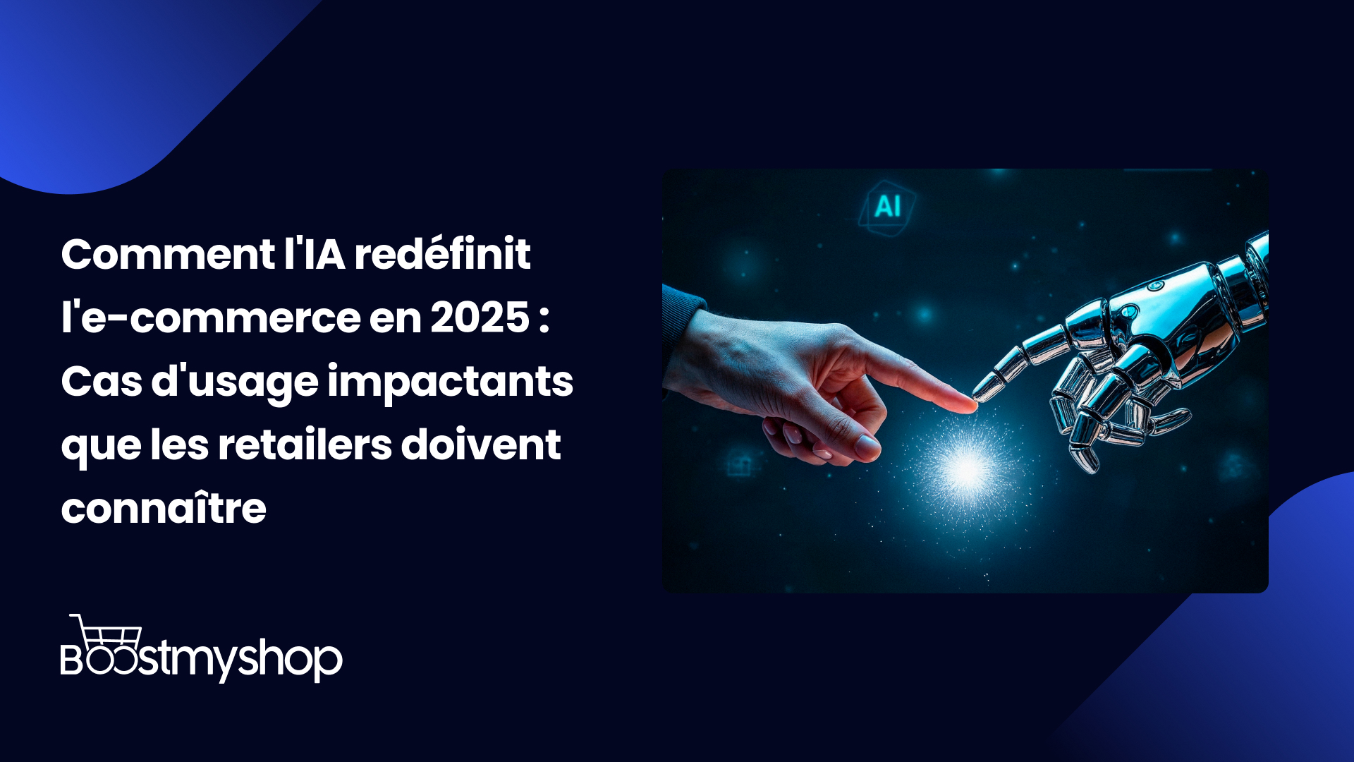 Comment l'IA redéfinit l'e-commerce en 2025 _ Cas d'usage impactants que les retailers doivent connaître